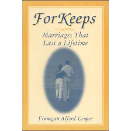 For Keeps: Marriages That Last a Lifetime