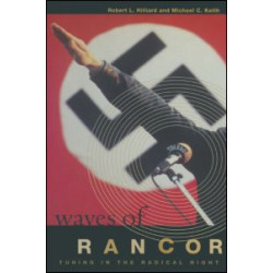 Waves of Rancor: Tuning into the Radical Right Waves of Rancor: Tuning into the Radical Right