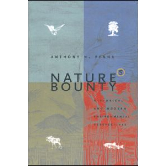 Nature's Bounty: Historical and Modern Environmental Perspectives