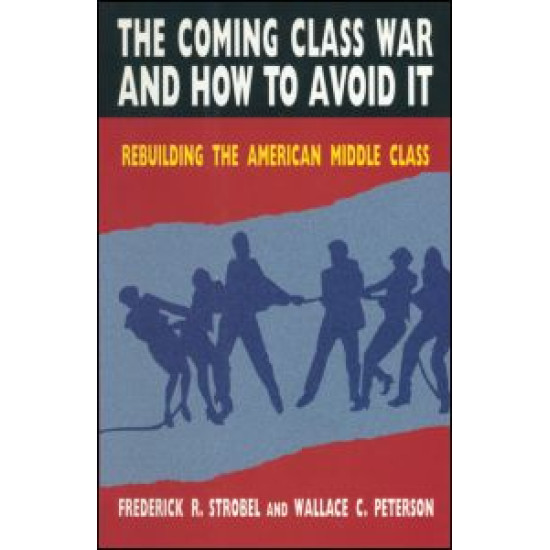 The Coming Class War and How to Avoid it