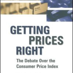 Getting Prices Right: Debate Over the Consumer Price Index Getting Prices Right: Debate Over the Consumer Price Index