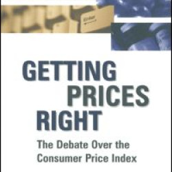 Getting Prices Right: Debate Over the Consumer Price Index Getting Prices Right: Debate Over the Consumer Price Index
