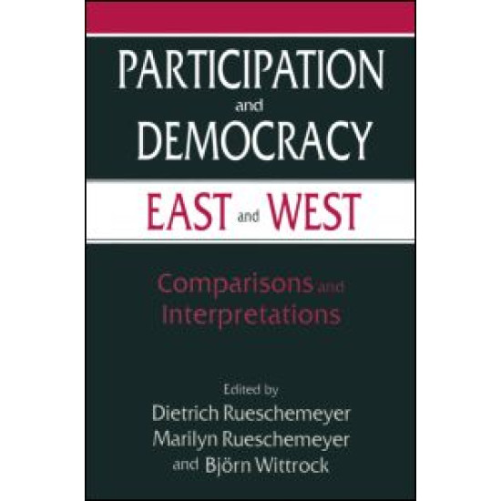 Participation and Democracy East and West: Comparisons and Interpretations