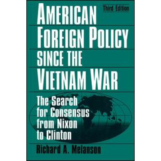 American Foreign Policy Since the Vietnam War