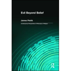 Evil Beyond Belief Evil Beyond Belief