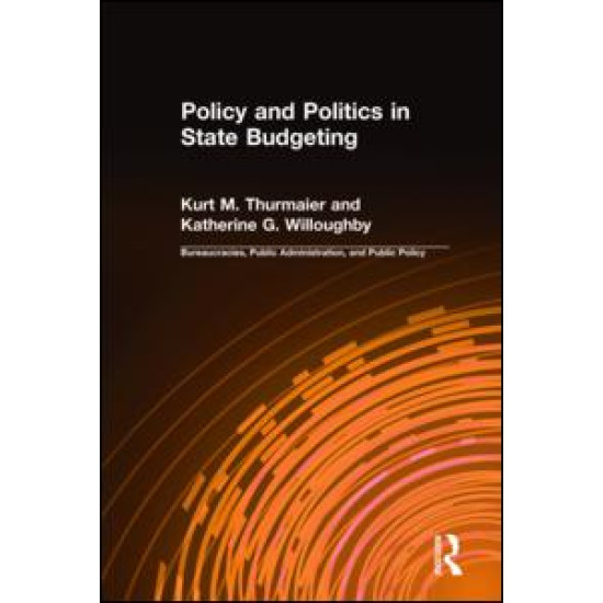 Policy and Politics in State Budgeting