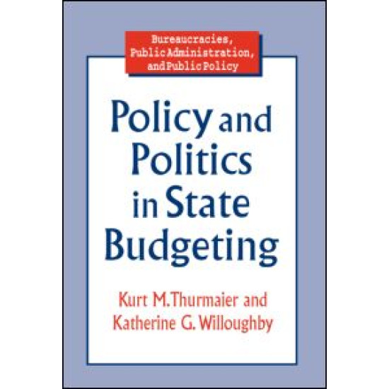 Policy and Politics in State Budgeting