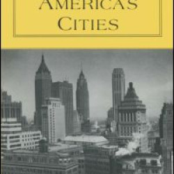 The Crisis of America's Cities: Solutions for the Future, Lessons from the Past The Crisis of America's Cities: Solutions for the Future, Lessons from the Past
