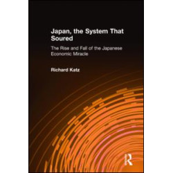 Japan, the System That Soured Japan, the System That Soured