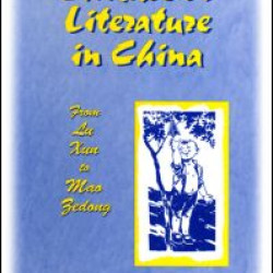 Children's Literature in China: From Lu Xun to Mao Zedong Children's Literature in China: From Lu Xun to Mao Zedong