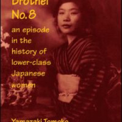Sandakan Brothel No.8: Journey into the History of Lower-class Japanese Women Sandakan Brothel No.8: Journey into the History of Lower-class Japanese Women