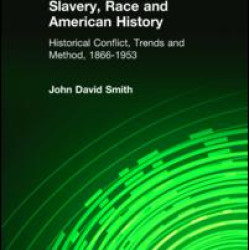 Slavery, Race and American History