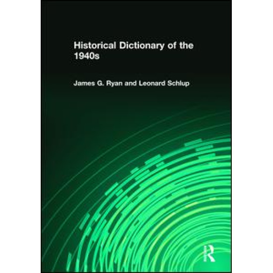 Historical Dictionary of the 1940s Historical Dictionary of the 1940s