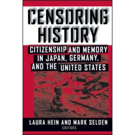 Censoring History: Perspectives on Nationalism and War in the Twentieth Century