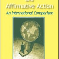 Employment Equity and Affirmative Action: An International Comparison Employment Equity and Affirmative Action: An International Comparison