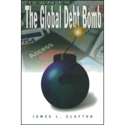 The Global Debt Bomb The Global Debt Bomb