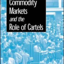 International Commodity Markets and the Role of Cartels