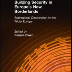 Building Security in Europe's New Borderlands
