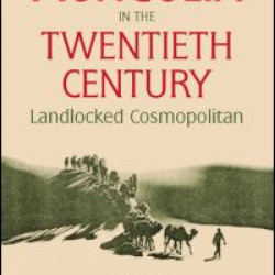 Mongolia in the Twentieth Century