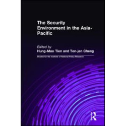 The Security Environment in the Asia-Pacific The Security Environment in the Asia-Pacific