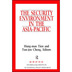 The Security Environment in the Asia-Pacific The Security Environment in the Asia-Pacific