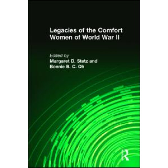 Legacies of the Comfort Women of World War II