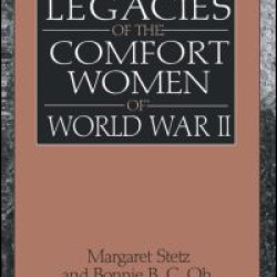 Legacies of the Comfort Women of World War II