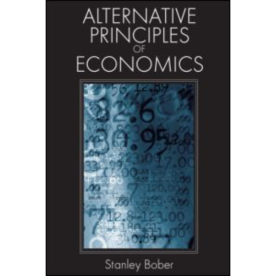 Alternative Principles of Economics Alternative Principles of Economics