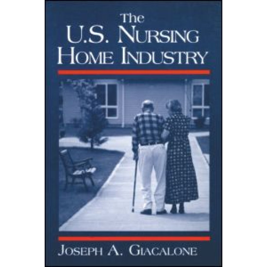 The US Nursing Home Industry