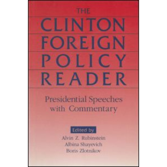 Clinton Foreign Policy Reader: Presidential Speeches with Commentary