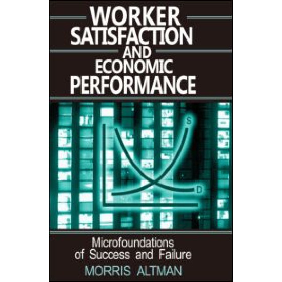 Worker Satisfaction and Economic Performance