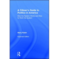 A Citizen's Guide to Politics in America A Citizen's Guide to Politics in America