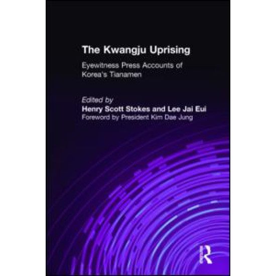 The Kwangju Uprising: A Miracle of Asian Democracy as Seen by the Western and the Korean Press