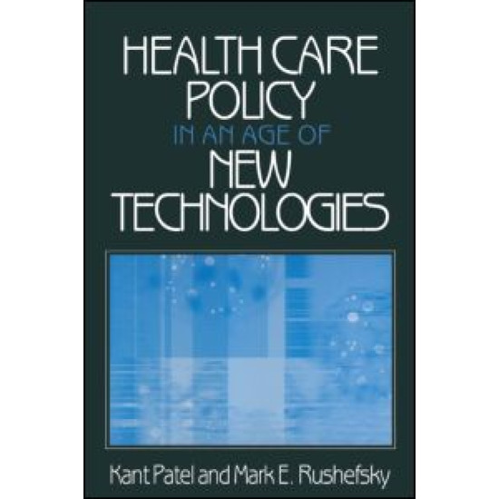 Health Care Policy in an Age of New Technologies
