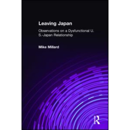 Leaving Japan: Observations on a Dysfunctional U.S.-Japan Relationship