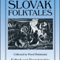 Traditional Slovak Folktales Traditional Slovak Folktales