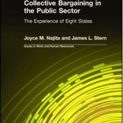 Collective Bargaining in the Public Sector: The Experience of Eight States Collective Bargaining in the Public Sector: The Experience of Eight States
