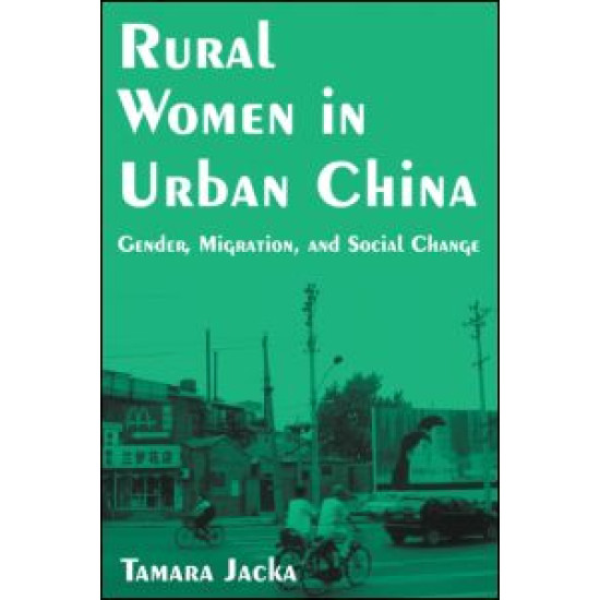 Rural Women in Urban China: Gender, Migration, and Social Change