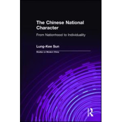 The Chinese National Character: From Nationhood to Individuality The Chinese National Character: From Nationhood to Individuality