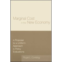 Marginal Cost in the New Economy: A Proposal for a Uniform Approach to Policy Evaluations
