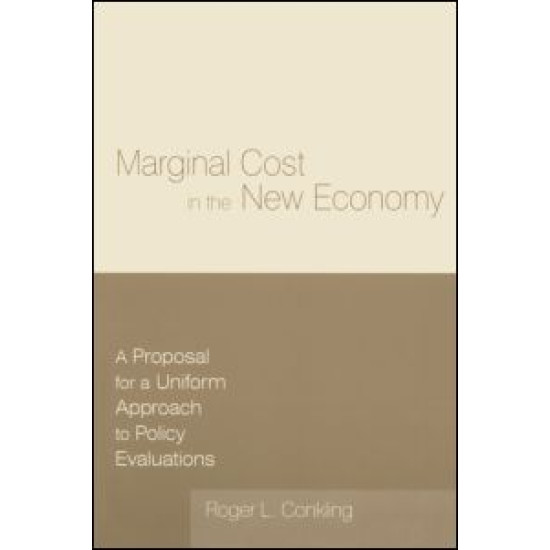 Marginal Cost in the New Economy: A Proposal for a Uniform Approach to Policy Evaluations