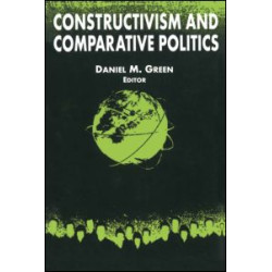 Constructivism and Comparative Politics Constructivism and Comparative Politics