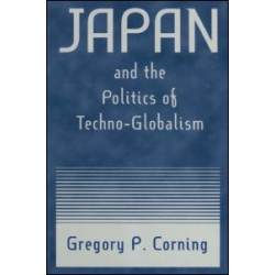 Japan and the Politics of Techno-globalism