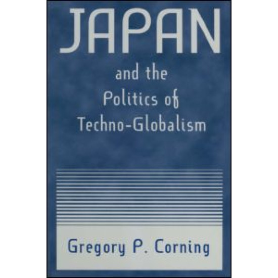 Japan and the Politics of Techno-globalism
