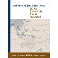 Handbook of Markets and Economies: East Asia, Southeast Asia, Australia, New Zealand Handbook of Markets and Economies: East Asia, Southeast Asia, Australia, New Zealand