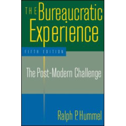 The Bureaucratic Experience: The Post-Modern Challenge