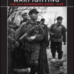 Chinese Warfighting: The PLA Experience since 1949