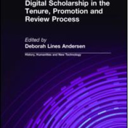 Digital Scholarship in the Tenure, Promotion and Review Process