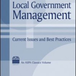 Local Government Management: Current Issues and Best Practices Local Government Management: Current Issues and Best Practices