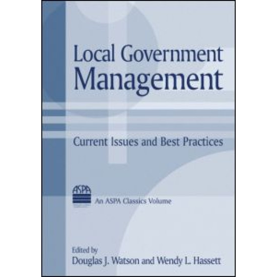 Local Government Management: Current Issues and Best Practices